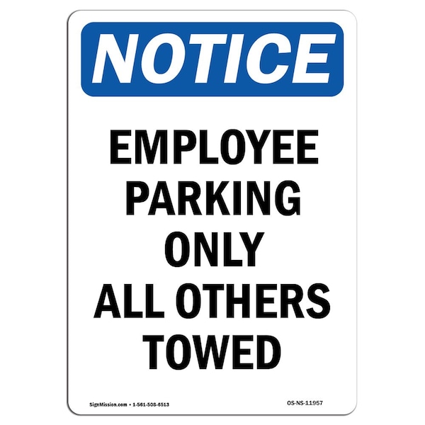 Signmission OSHA Sign, Employee Parking All Others Towed, 10in X 7in Rigid Plastic, 7" W, 10" L, Portrait OS-NS-P-710-V-11957 - main